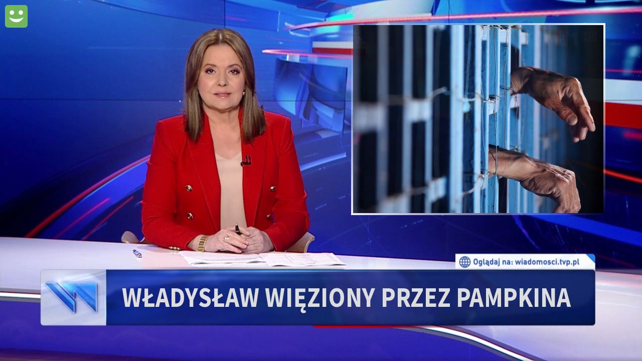 władysław więziony przez pampkina