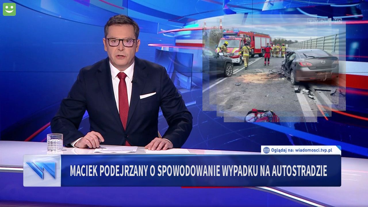 maciek podejrzany o spowodowanie wypadku na autostradzie