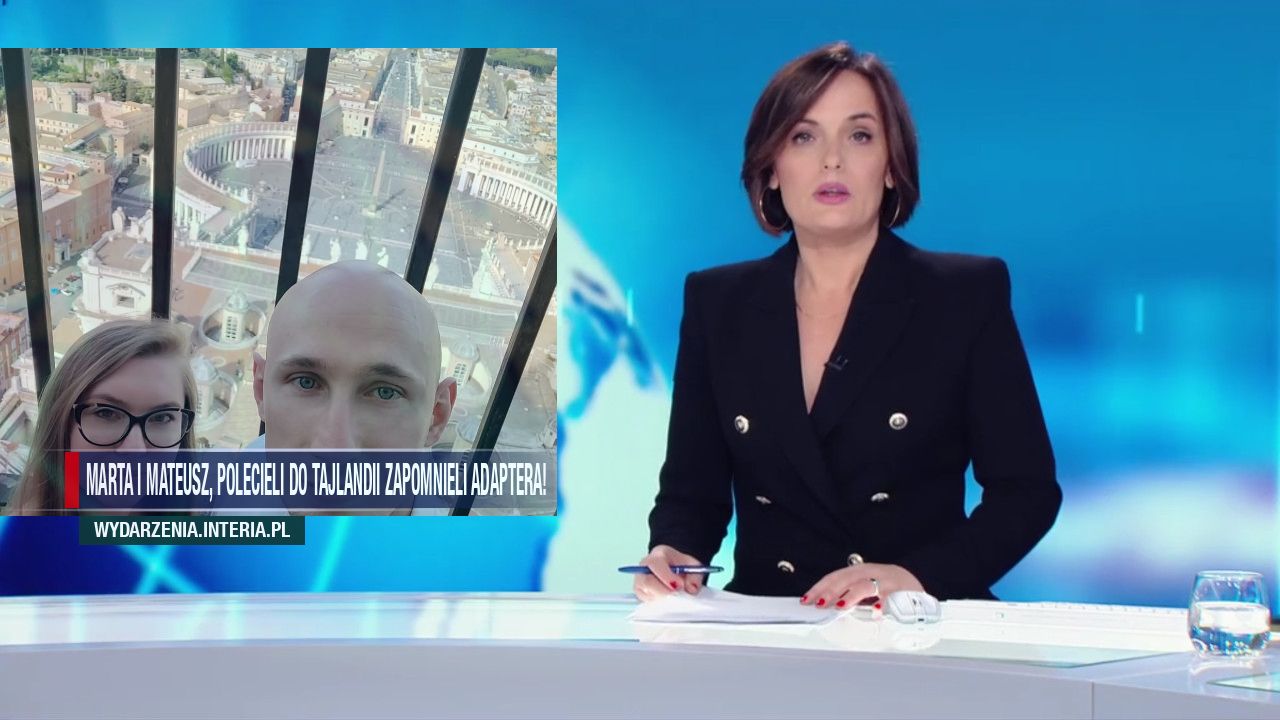 Marta i mateusz, polecieli do Tajlandii zapomnieli adaptera!