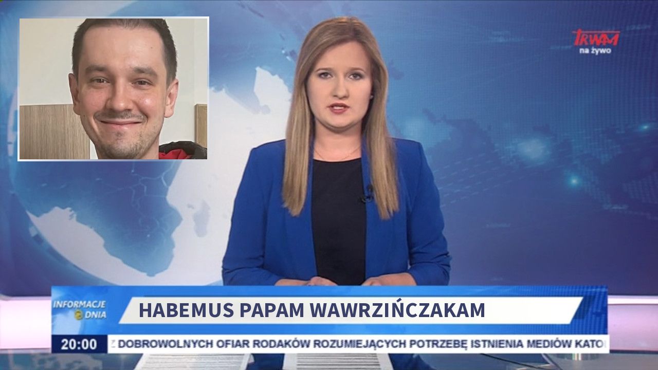 Habemus papam wawrzińczakam