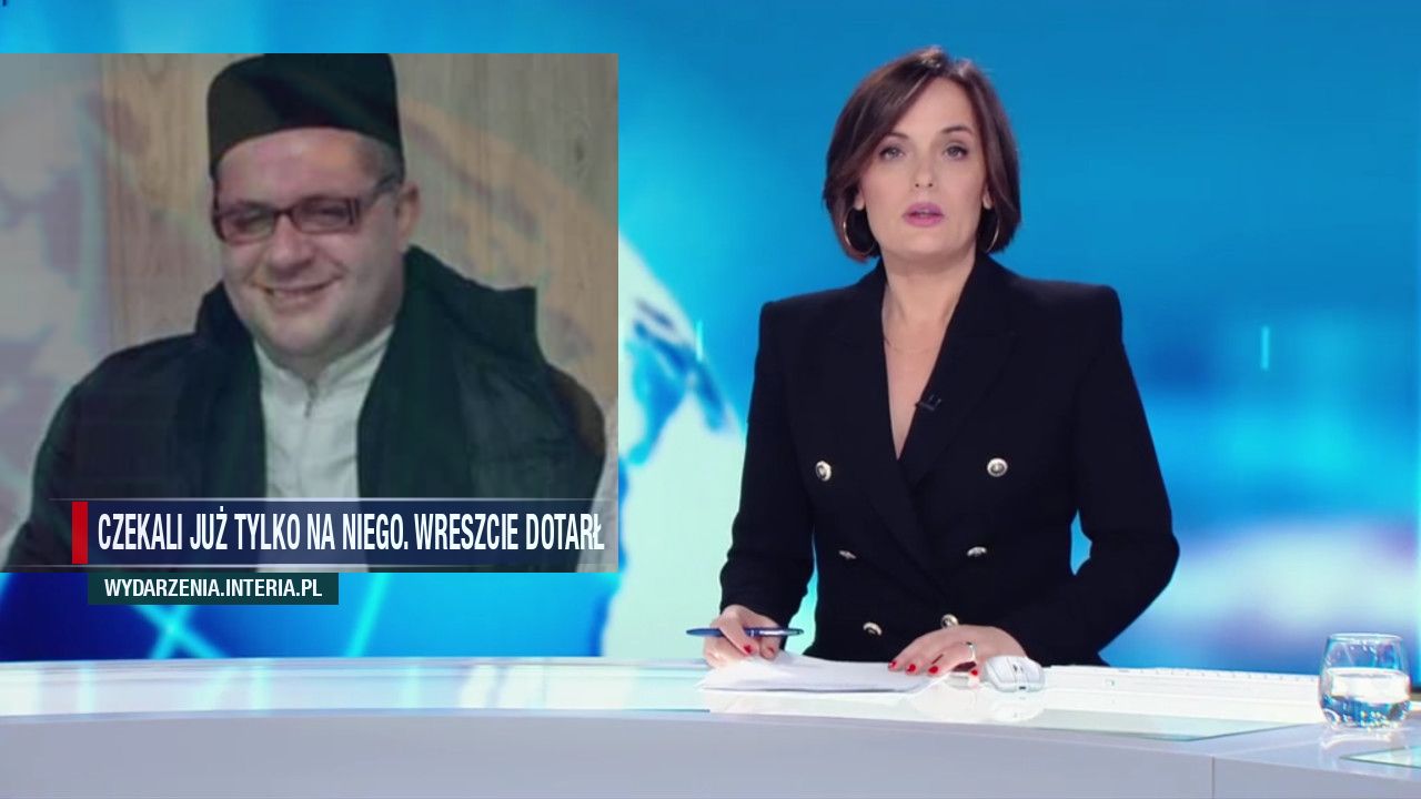 Czekali już tylko na niego. Wreszcie dotarł 