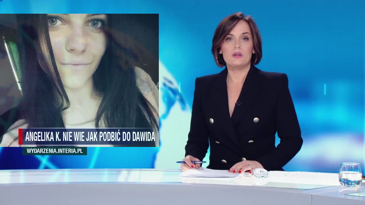 Angelika K. nie wie jak podbić do Dawida