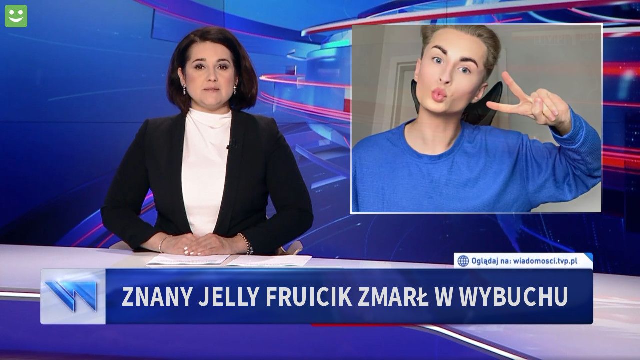 Znany Jelly fruicik zmarł w wybuchu 