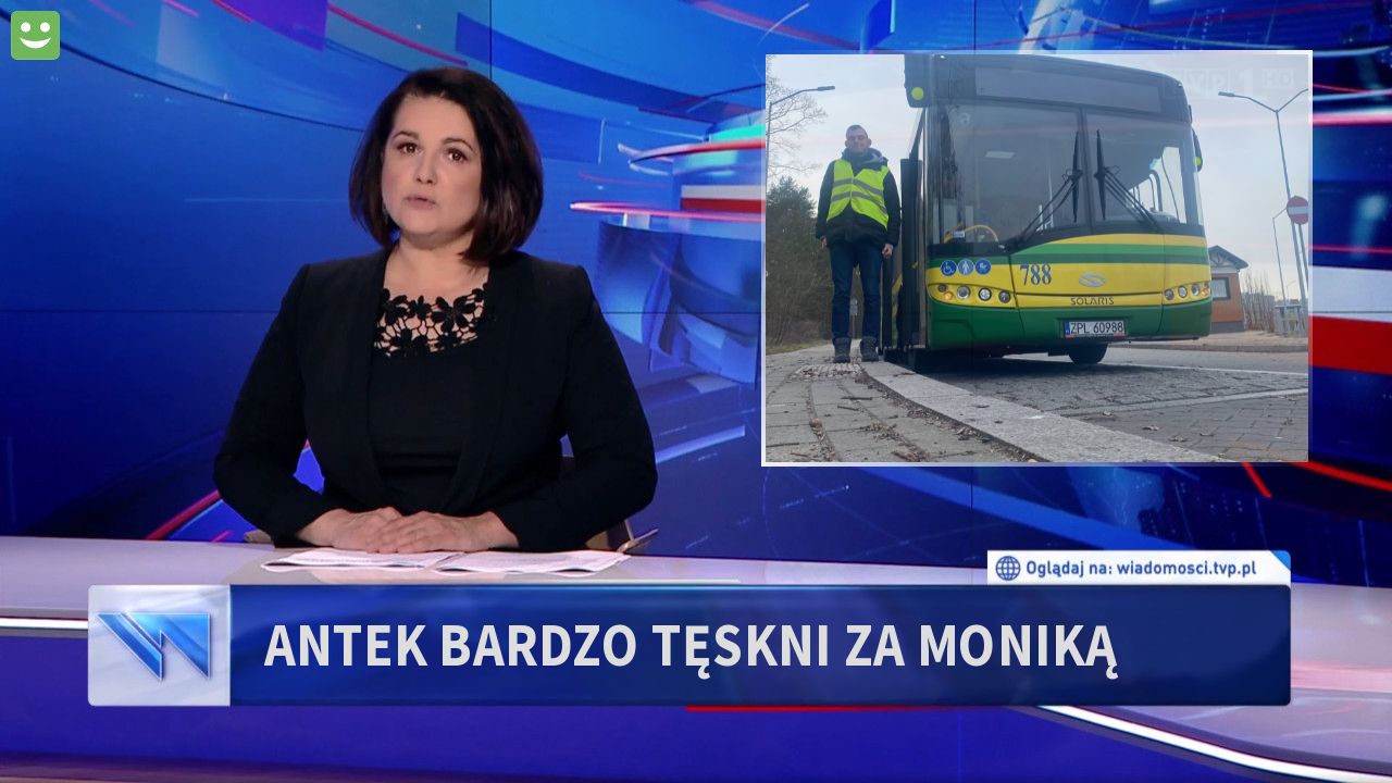 Antek Bardzo tęskni za Moniką 