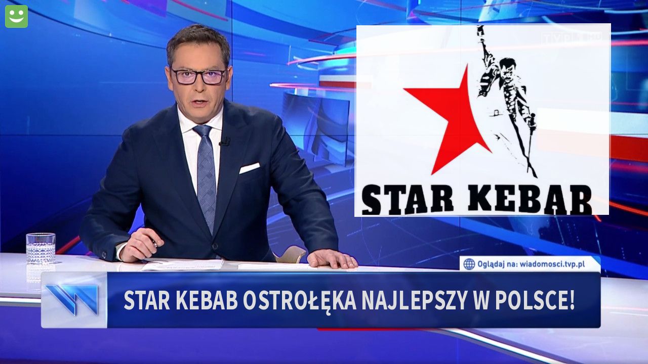 Star Kebab Ostrołęka najlepszy w Polsce!