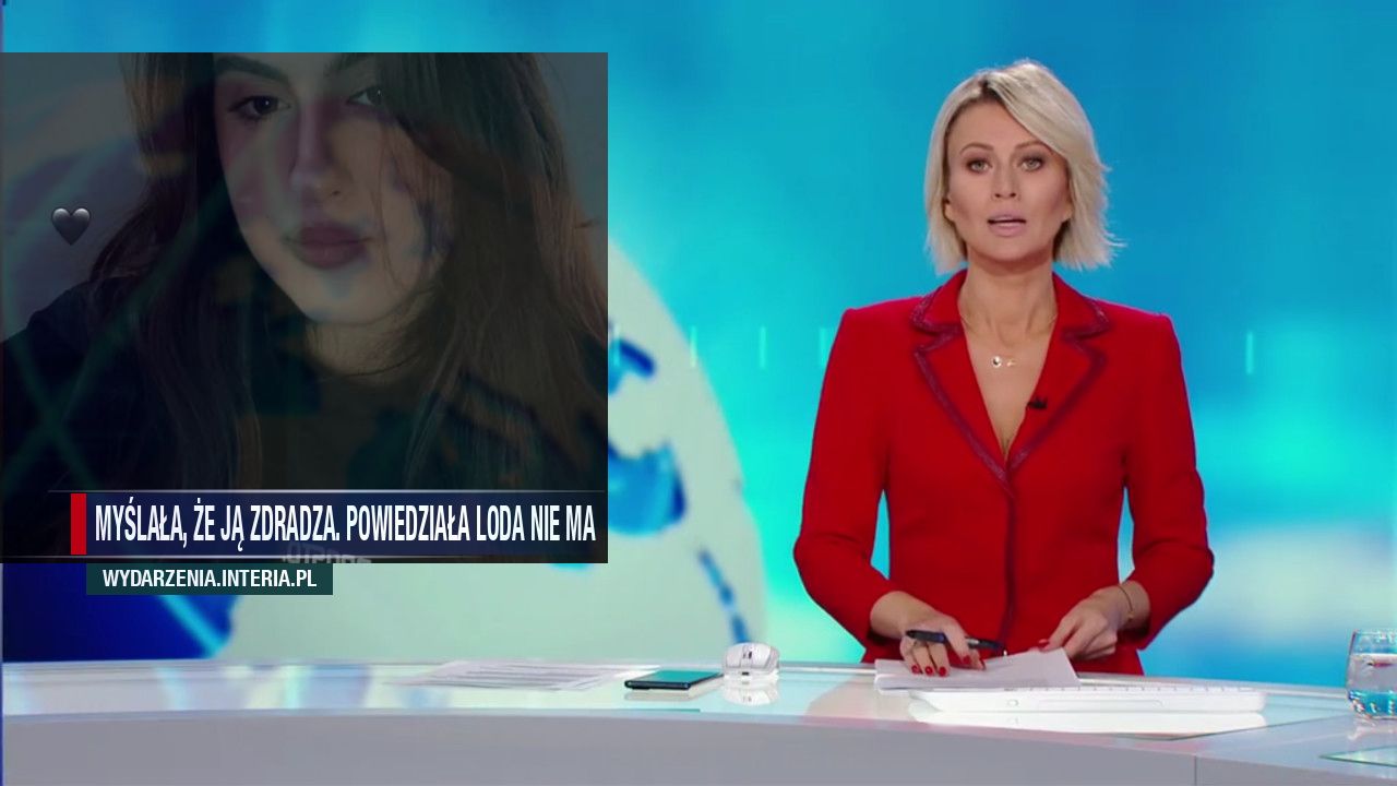 MYŚLAŁA, ŻE JĄ ZDRADZA. POWIEDZIAŁA LODA NIE MA