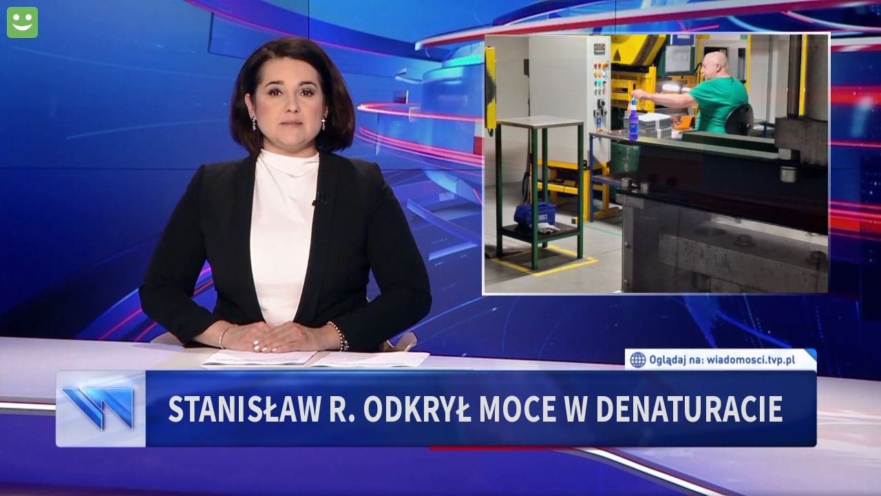 Stanisław R. Odkrył moce w denaturacie 