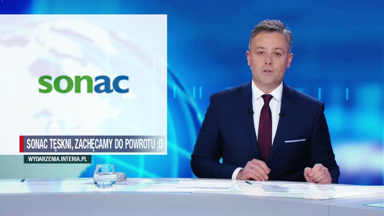 Sonac tęskni, zachęcamy do powrotu ;D