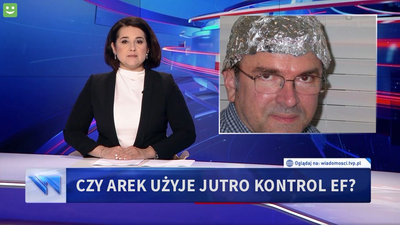 Czy Arek użyje jutro kontrol ef?