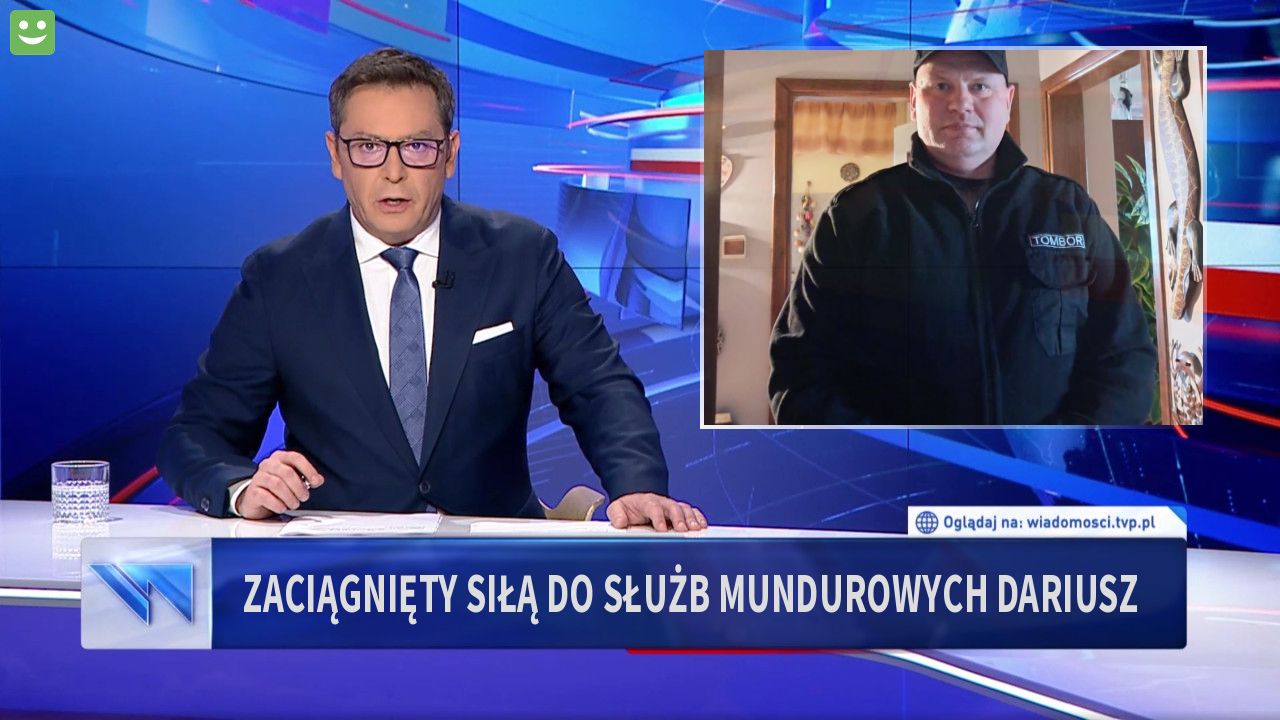 Zaciągnięty siłą do służb mundurowych Dariusz