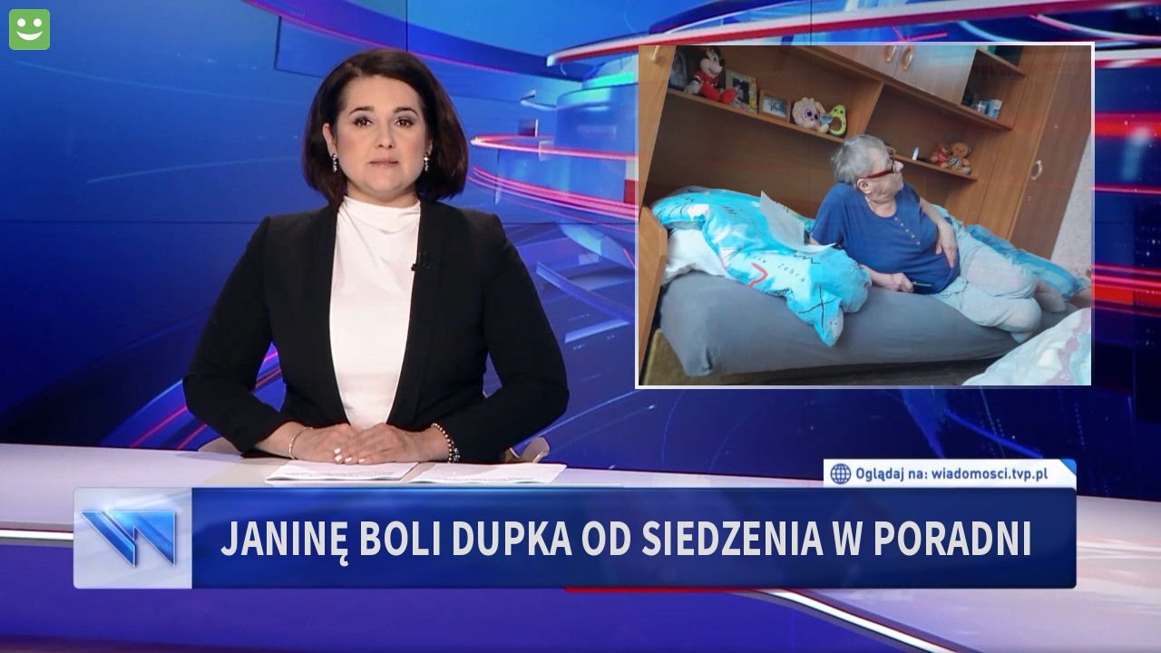 Janinę boli dupka od siedzenia w poradni