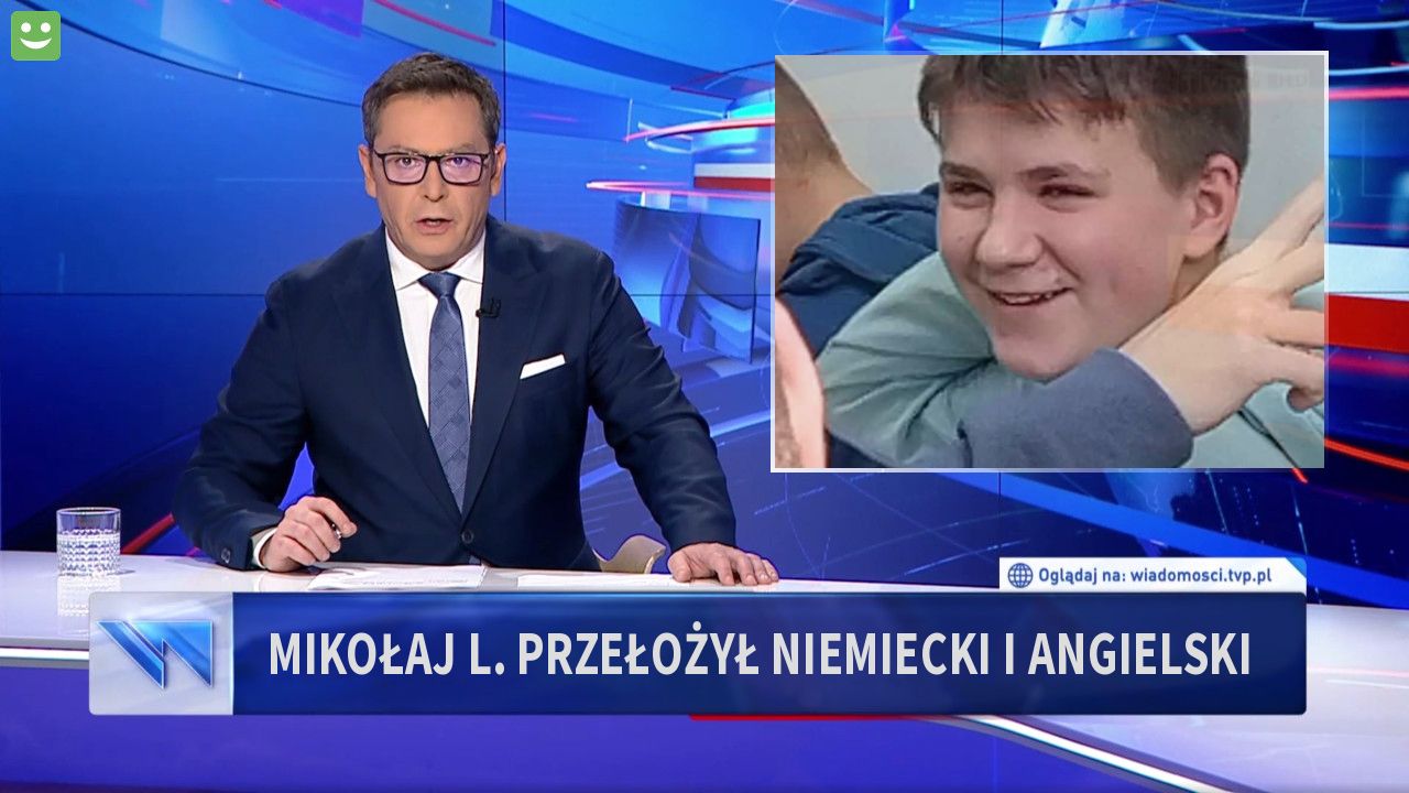 Mikołaj L. przełożył niemiecki i angielski