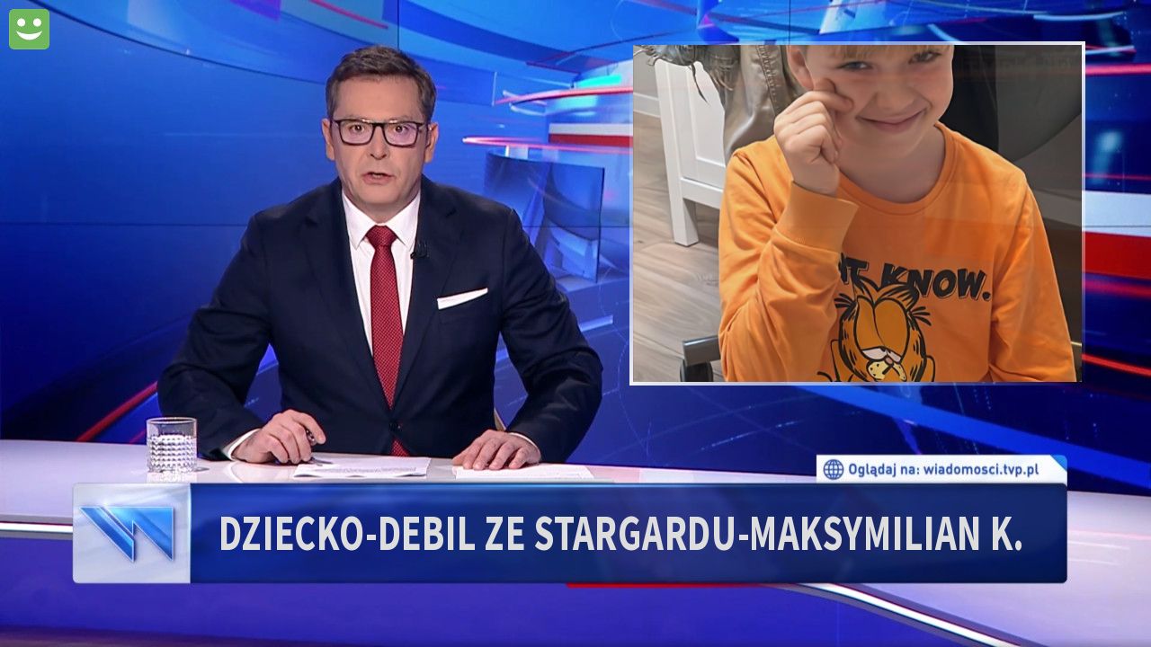 Dziecko-Debil ze Stargardu-Maksymilian K.