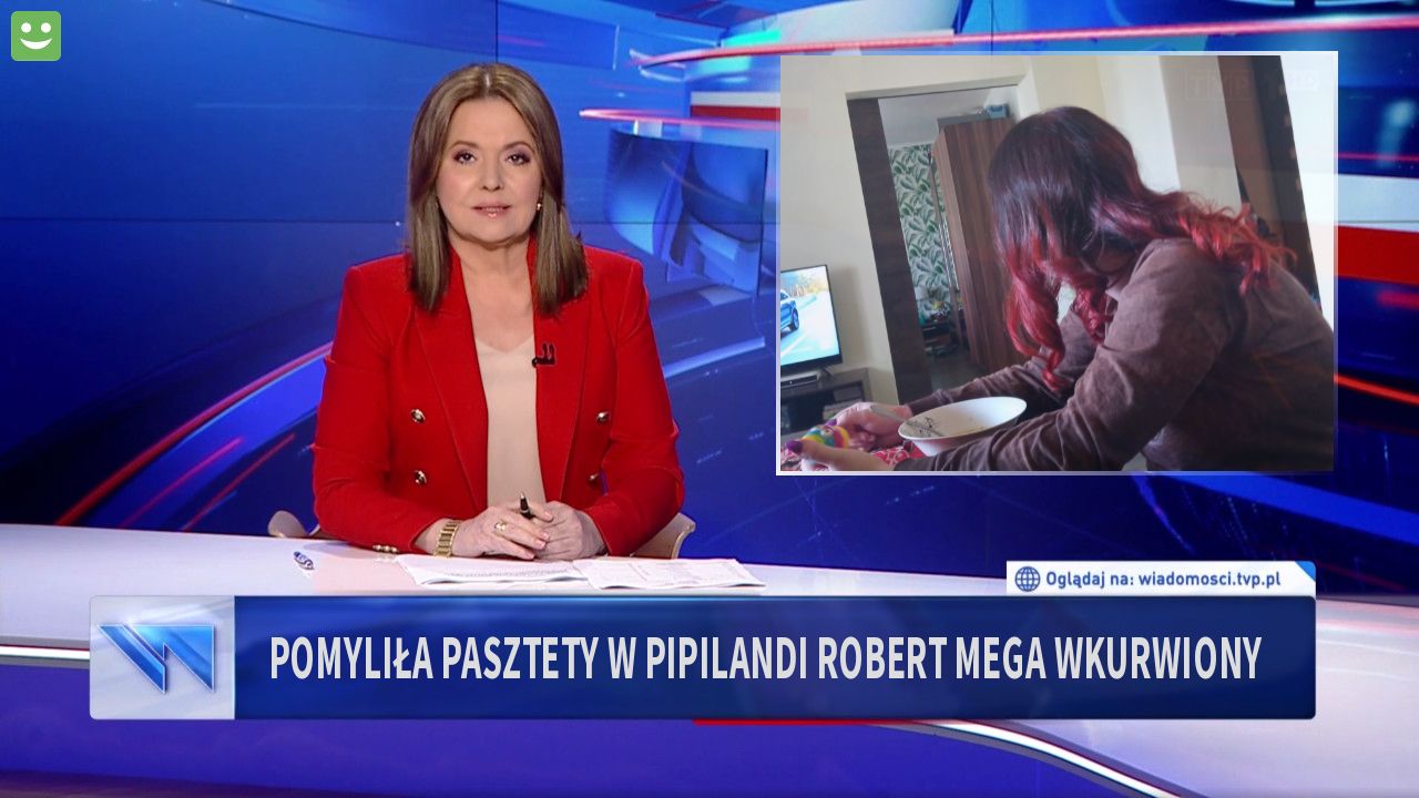 Pomyliła pasztety w pipilandi Robert mega wkurwiony 