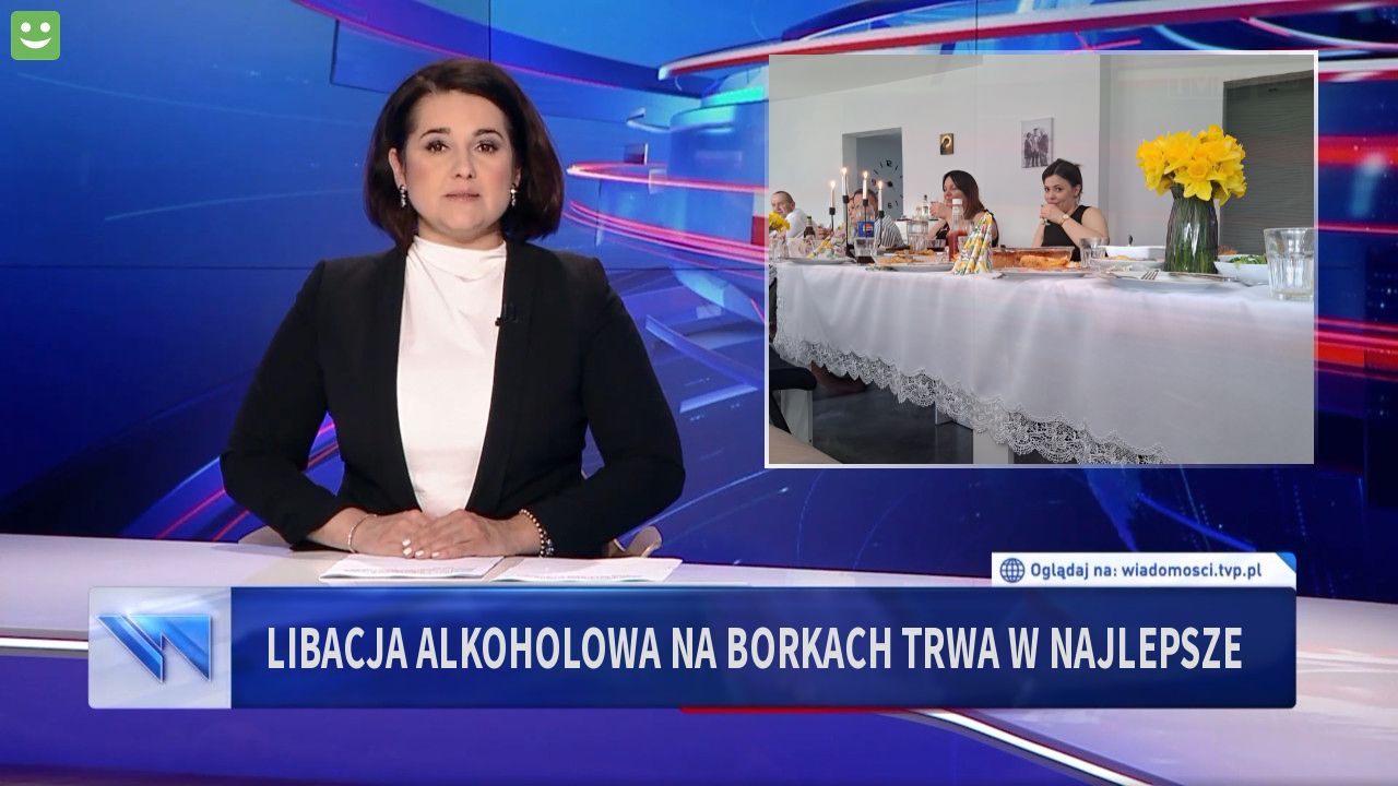 libacja alkoholowa na Borkach trwa w najlepsze