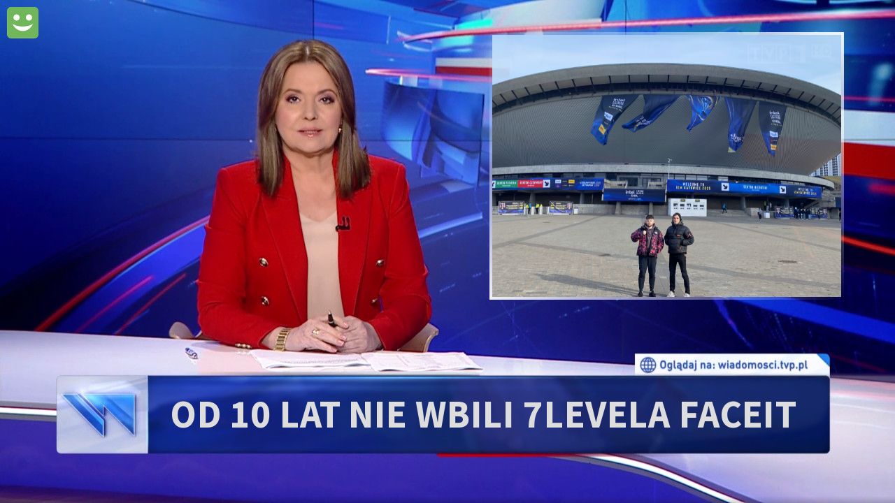 Od 10 lat nie wbili 7levela faceit