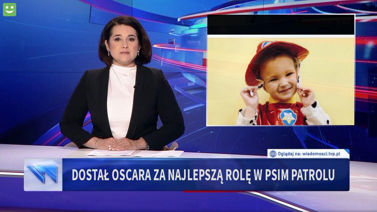 Dostał Oscara za najlepszą rolę w Psim patrolu