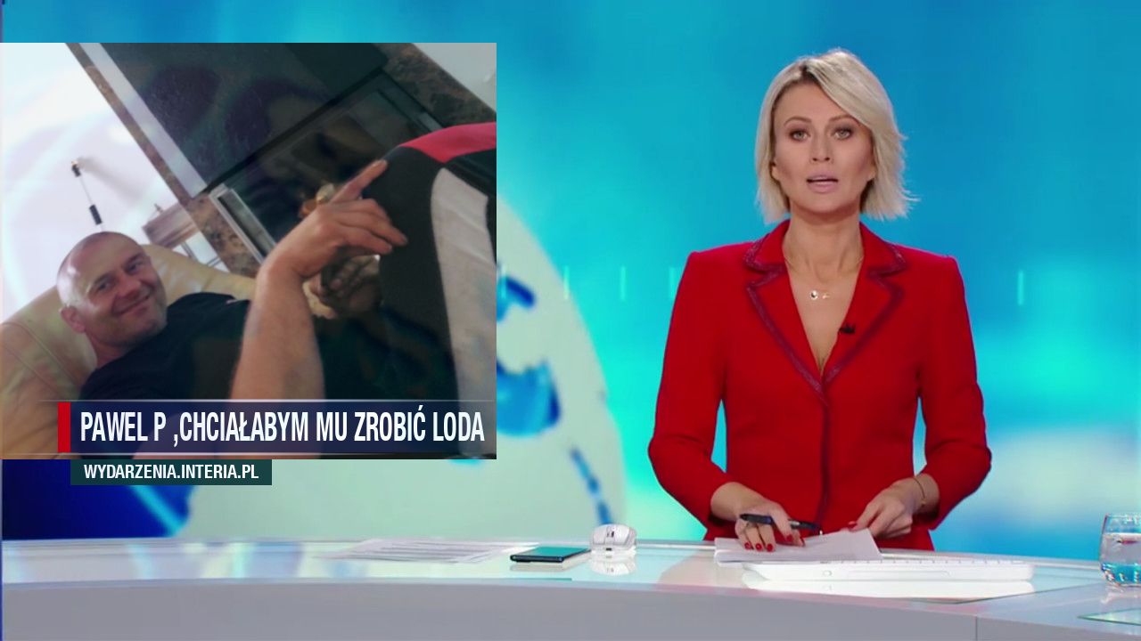 Pawel P ,chciałabym mu zrobić loda 