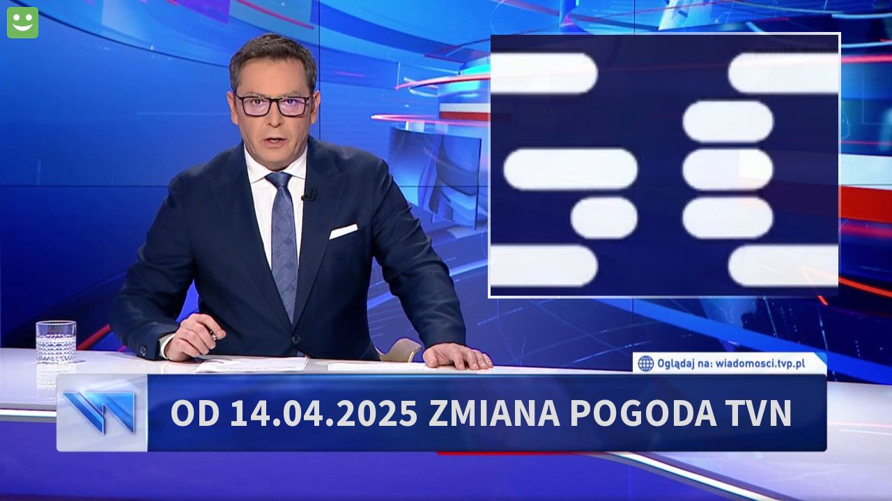 Od 14.04.2025 Zmiana Pogoda TVN