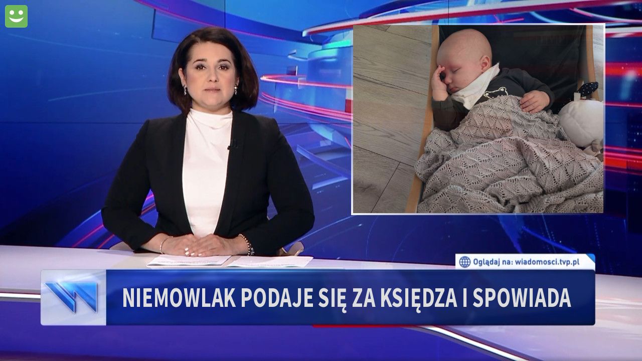 Niemowlak podaje się za księdza i spowiada 