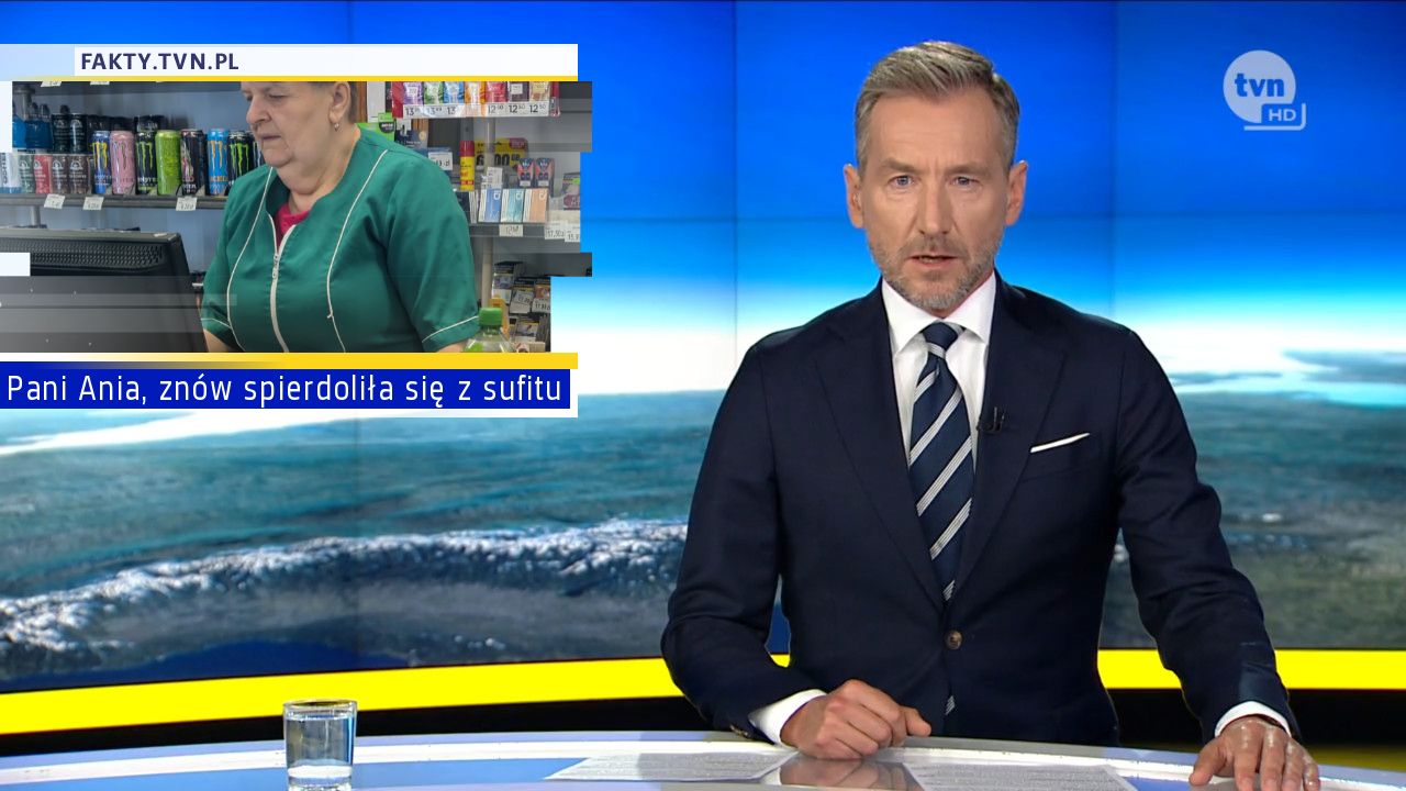 Pani Ania, znów spierdoliła się z sufitu
