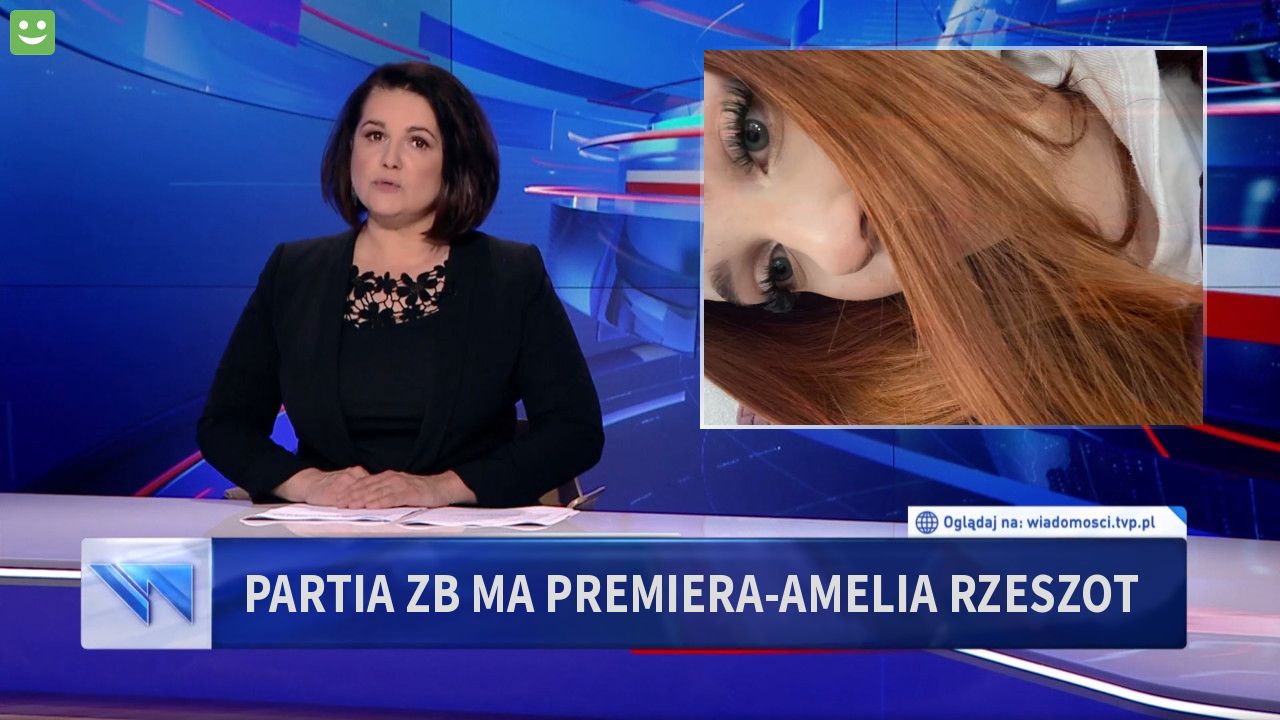 Partia ZB ma premiera-Amelia Rzeszot 