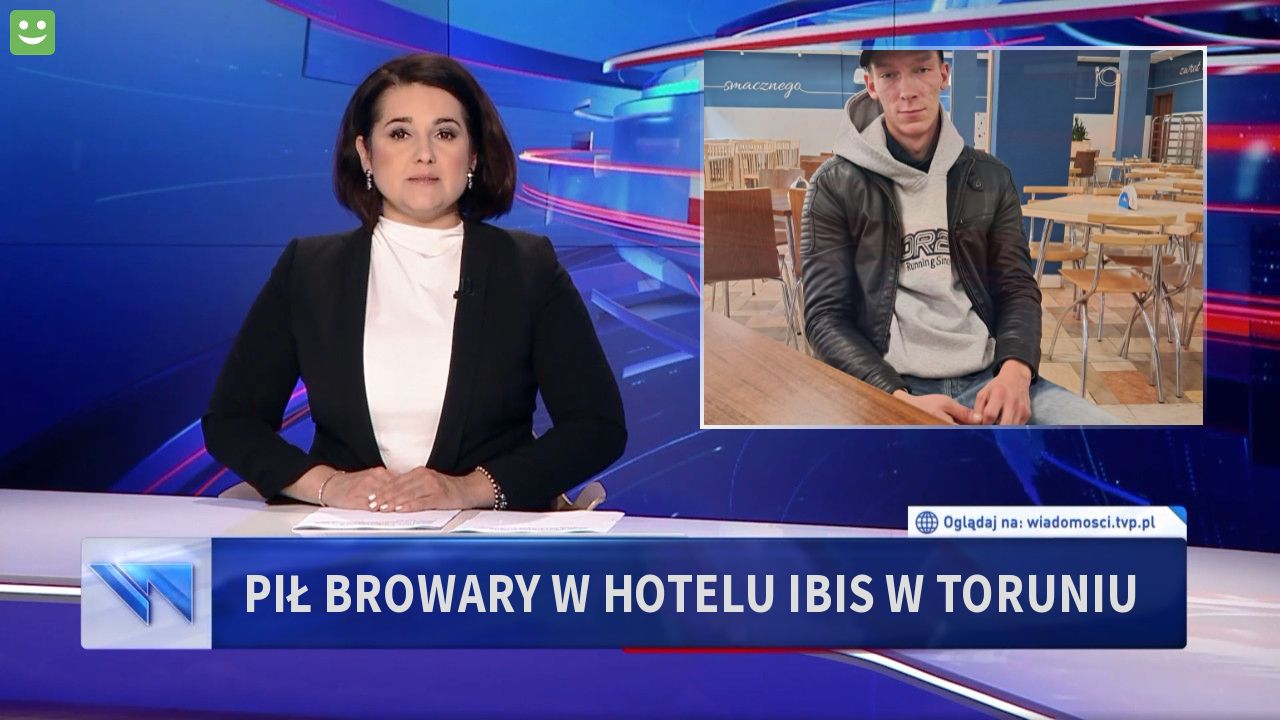 Pił browary w hotelu ibis w toruniu