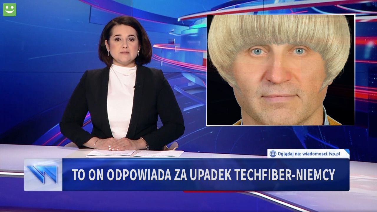  To on odpowiada za upadek Techfiber-Niemcy 