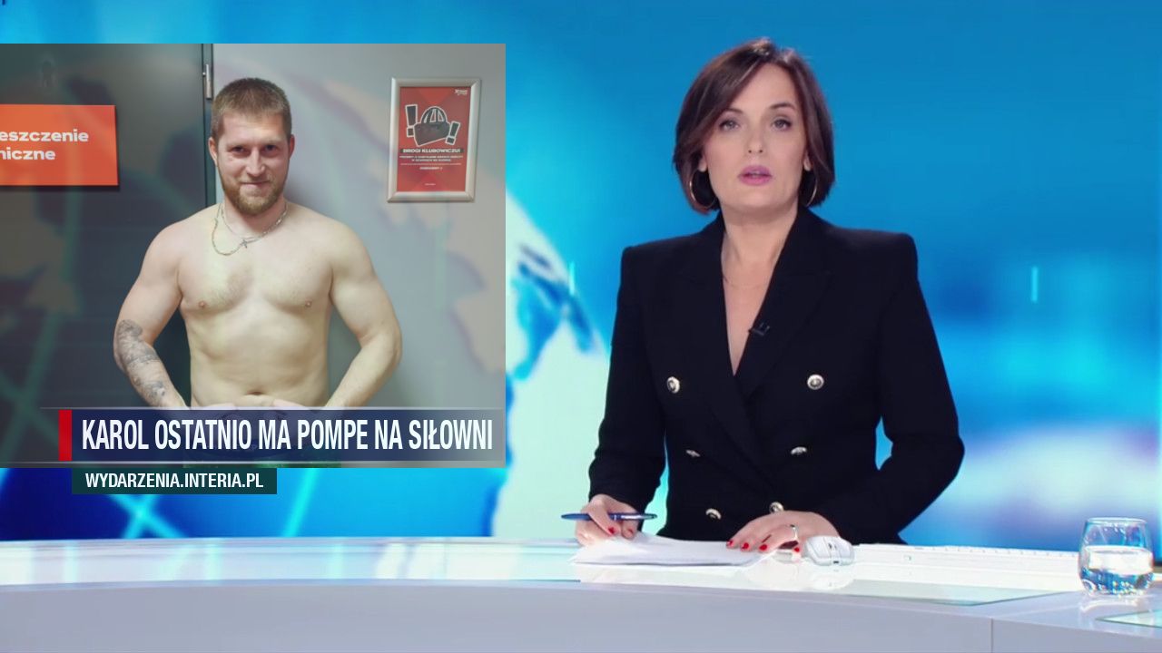 Karol ostatnio ma pompe na siłowni 