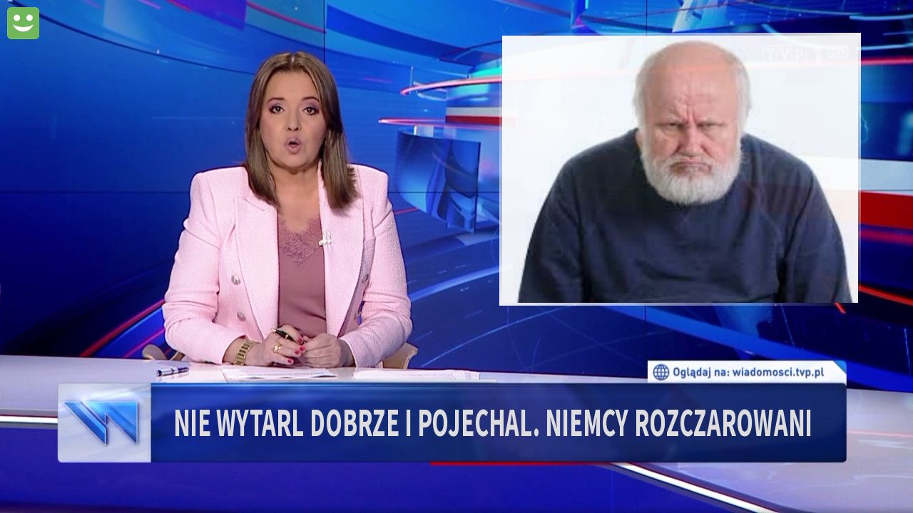 nie wytarl dobrze i pojechal. niemcy rozczarowani