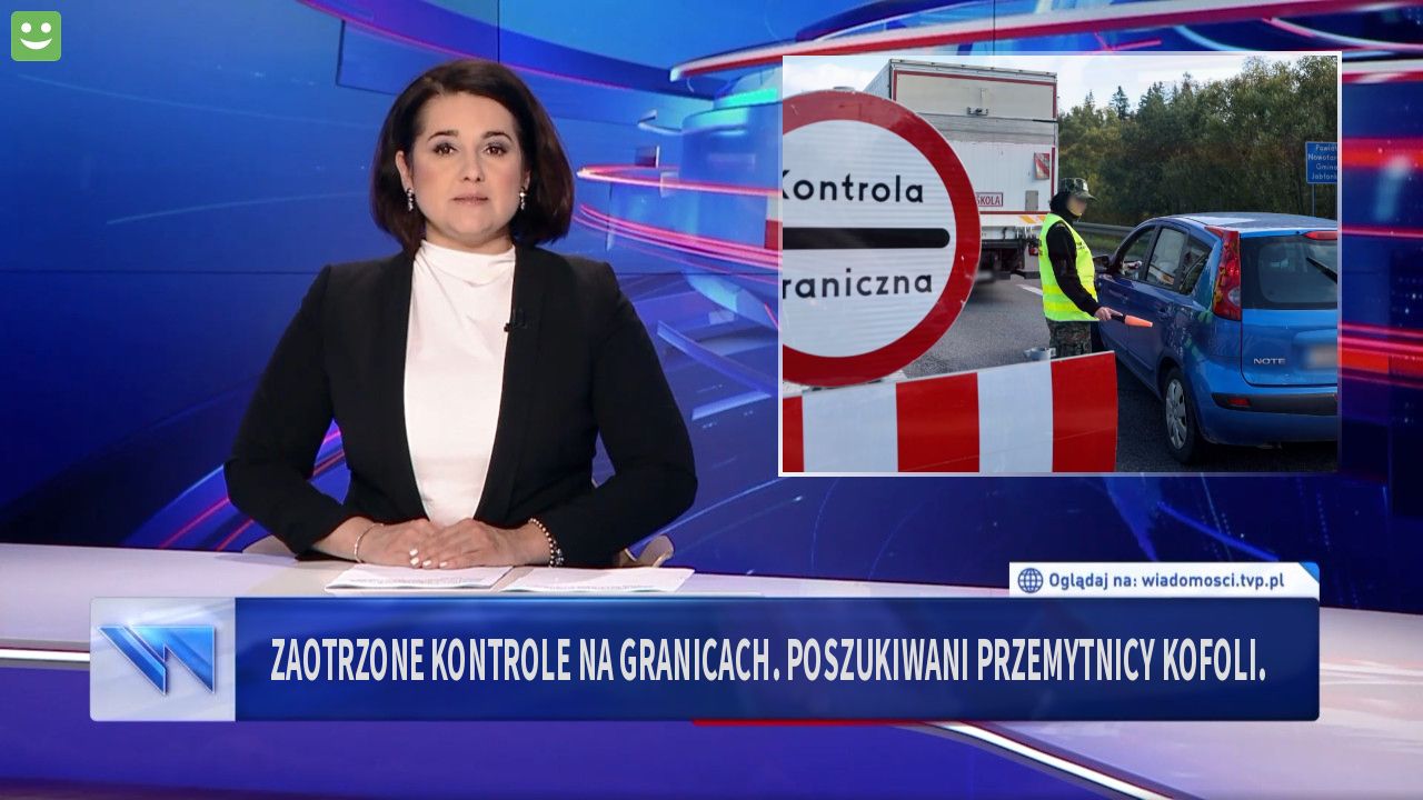 Zaotrzone kontrole na granicach. Poszukiwani przemytnicy kofoli.