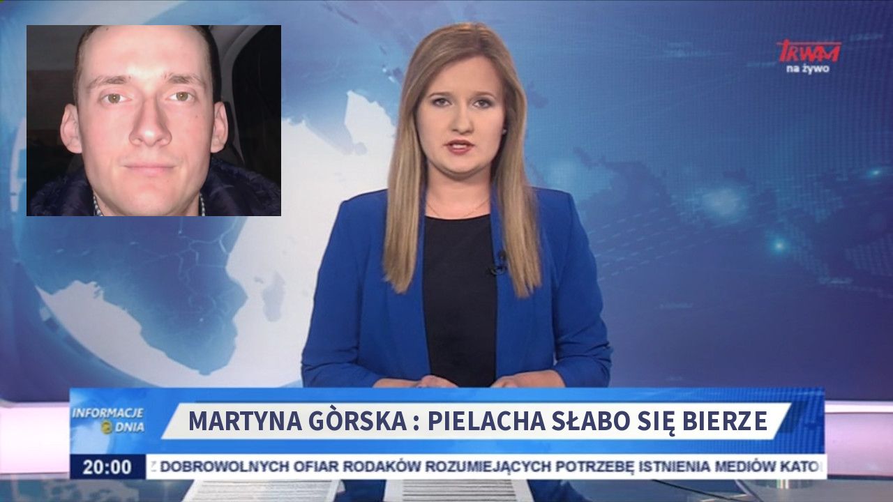 Martyna Gòrska : Pielacha słabo się bierze