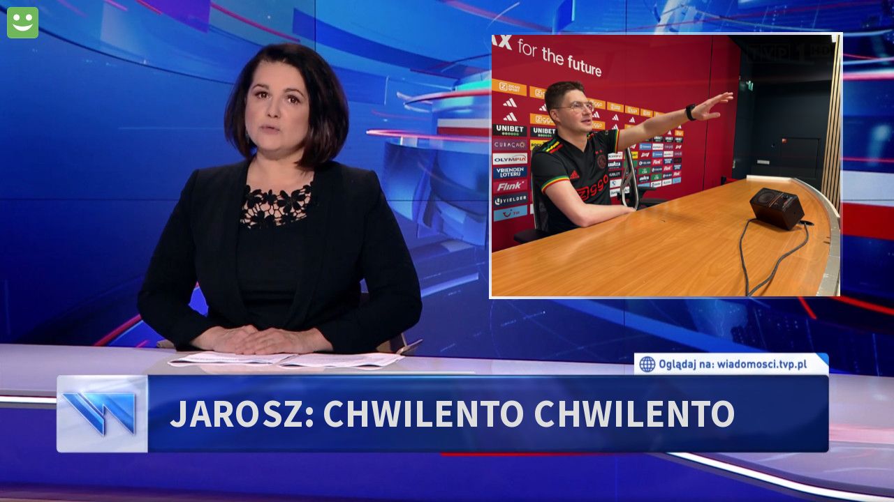 Jarosz: chwilento chwilento
