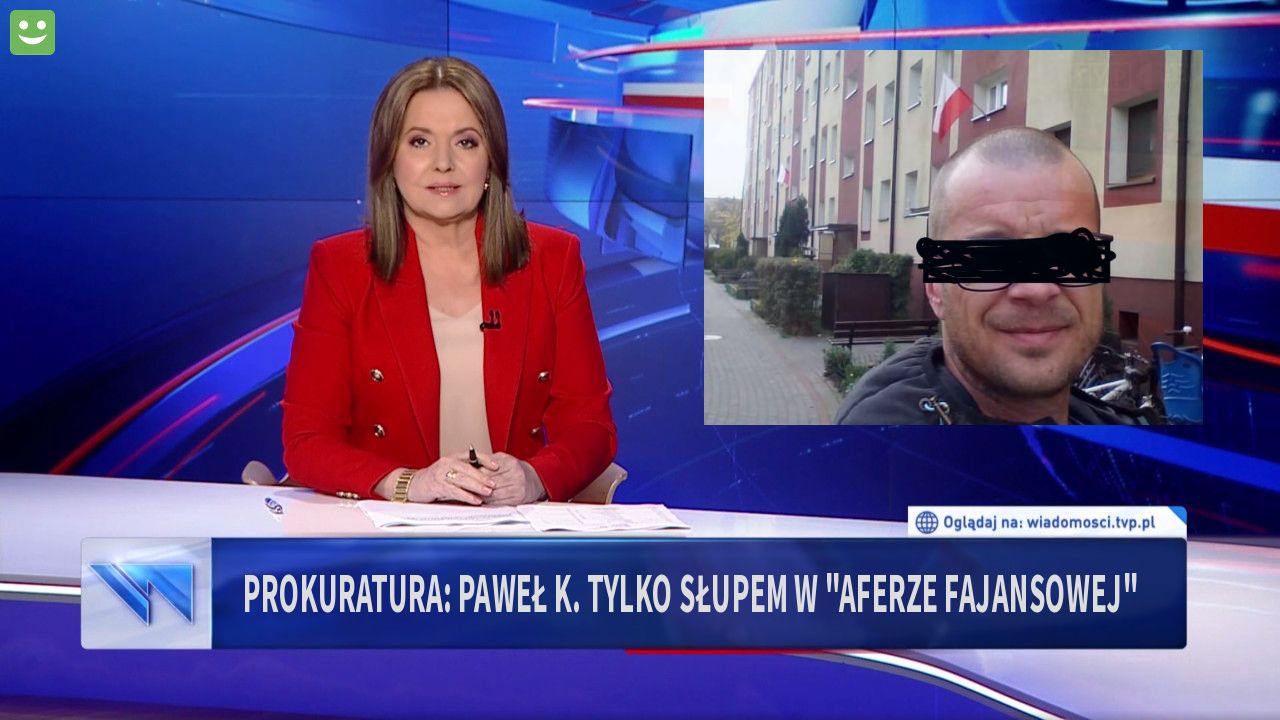 PROKURATURA: PAWEŁ K. TYLKO SŁUPEM W "AFERZE FAJANSOWEJ"