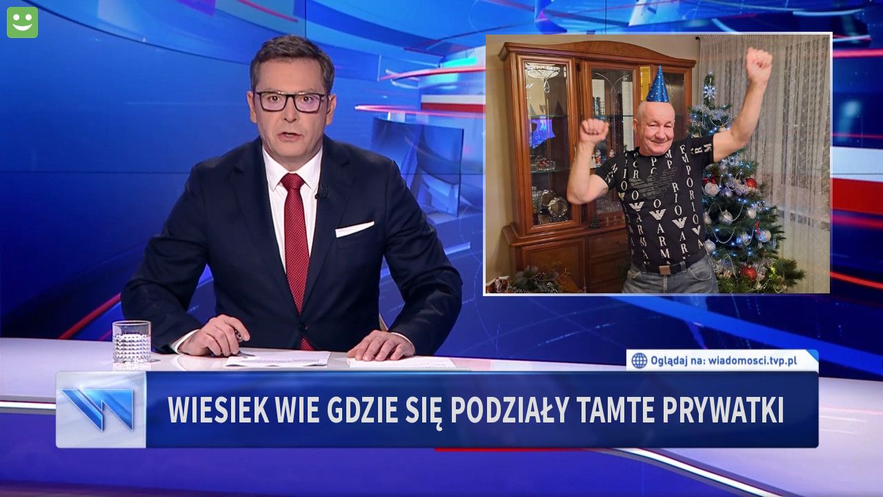 WIESIEK WIE GDZIE SIĘ PODZIAŁY TAMTE PRYWATKI 